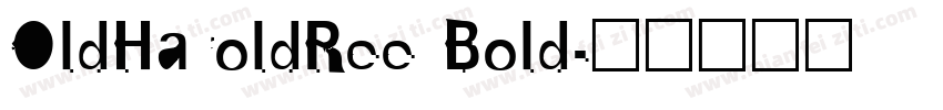 OldHaroldRee Bold字体转换
